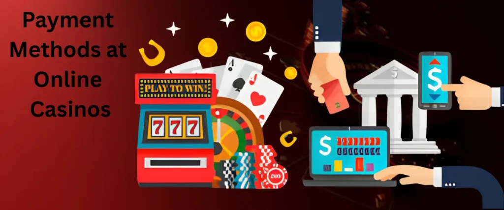 Top Payment Methods at Online Casinos in Canada